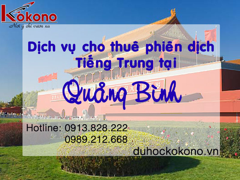 Dịch vụ cho thuê phiên dịch - Tiếng Trung tại Quảng Bình