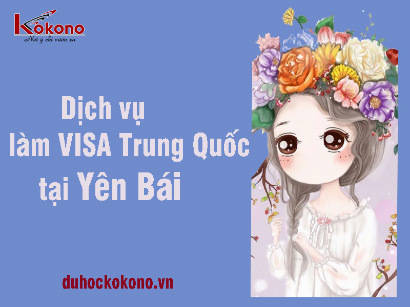 Xin visa Trung Quốc tại Yên Bái